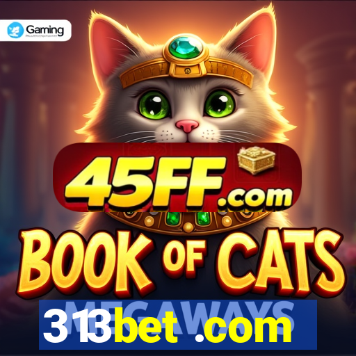 313bet .com